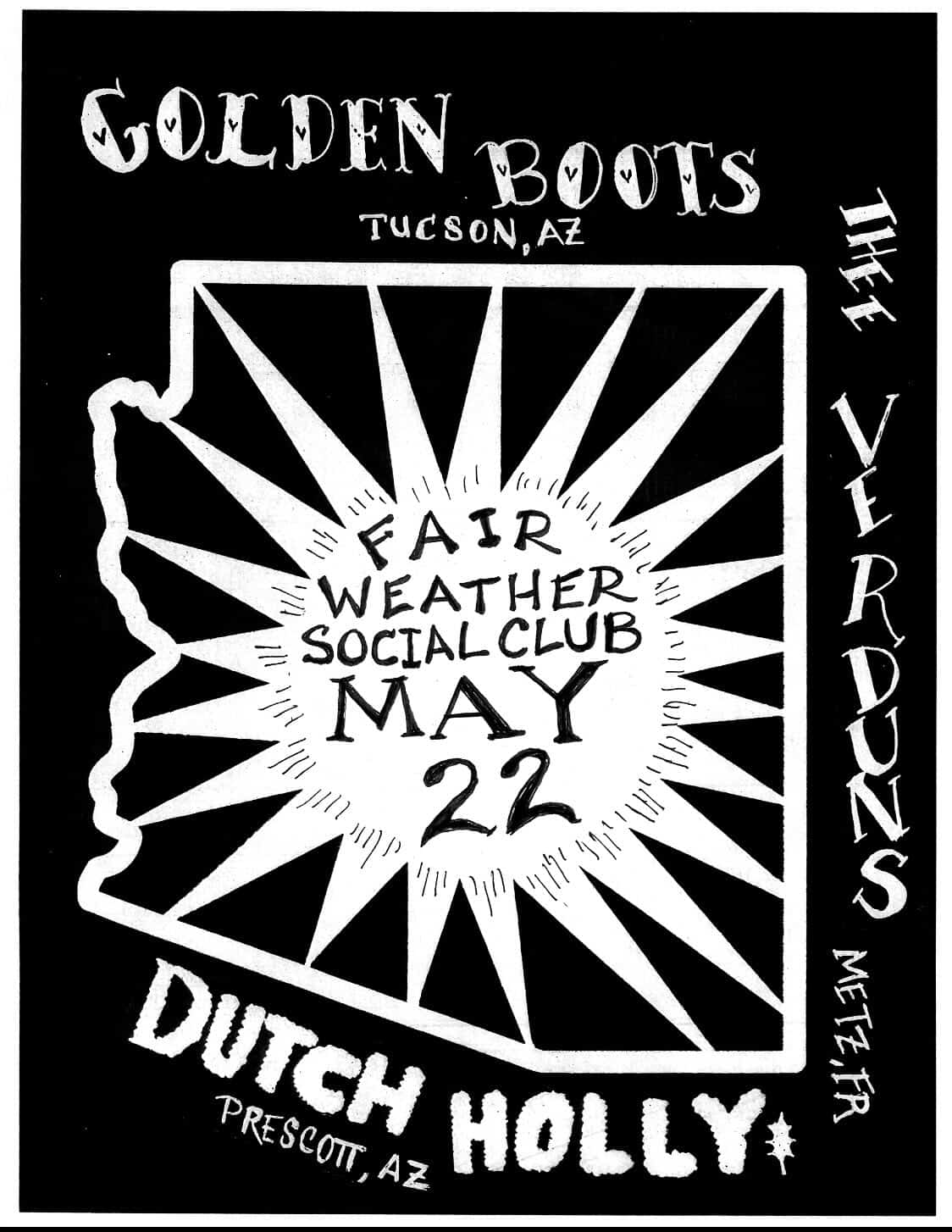 Show Poster: The Golden Boots (Tucson, AZ), Thee Verduns (Metz, France), Dutch Holly (Prescott Arizona). May 22nd at the Fairweather Social Club